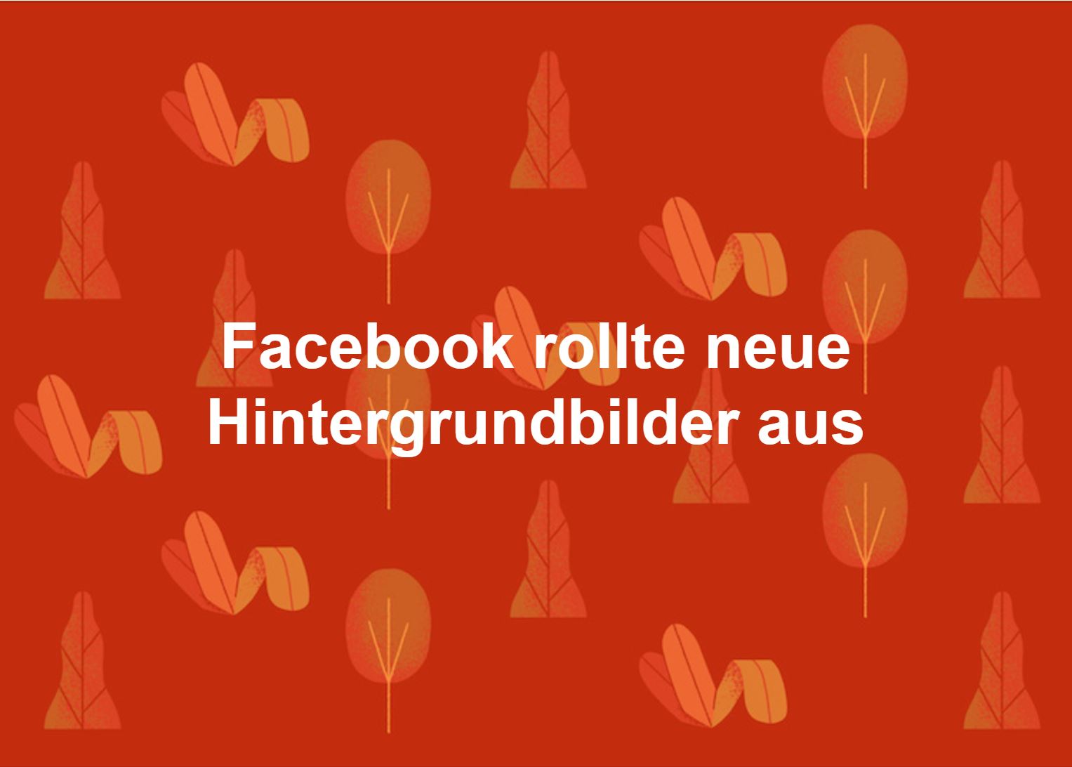 Hintergrundbilder bei Facebook 00